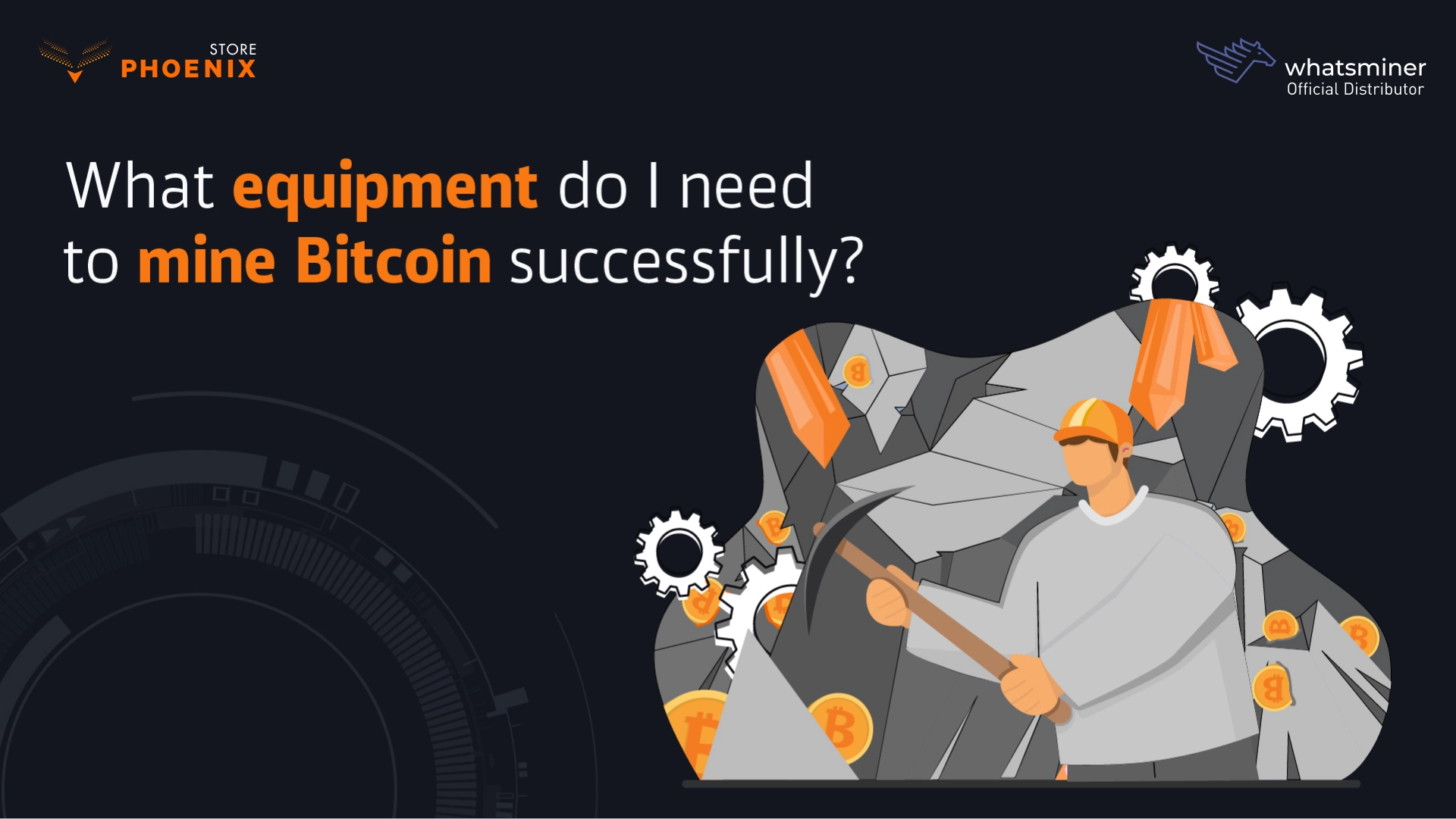 What Equipment Do I Need to Mine Bitcoin Successfully?