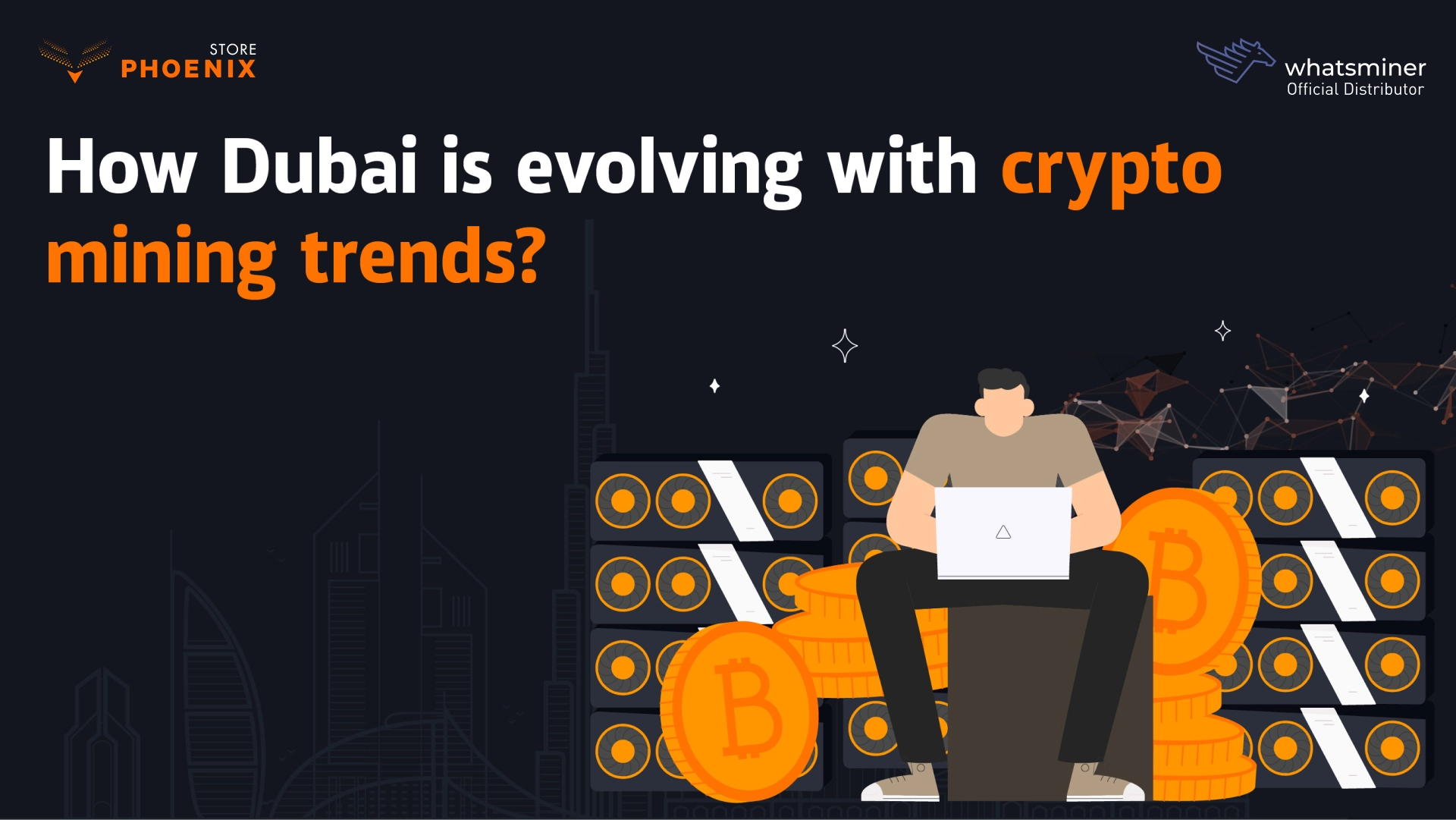 How Dubai Is Evolving With Crypto Mining Trends