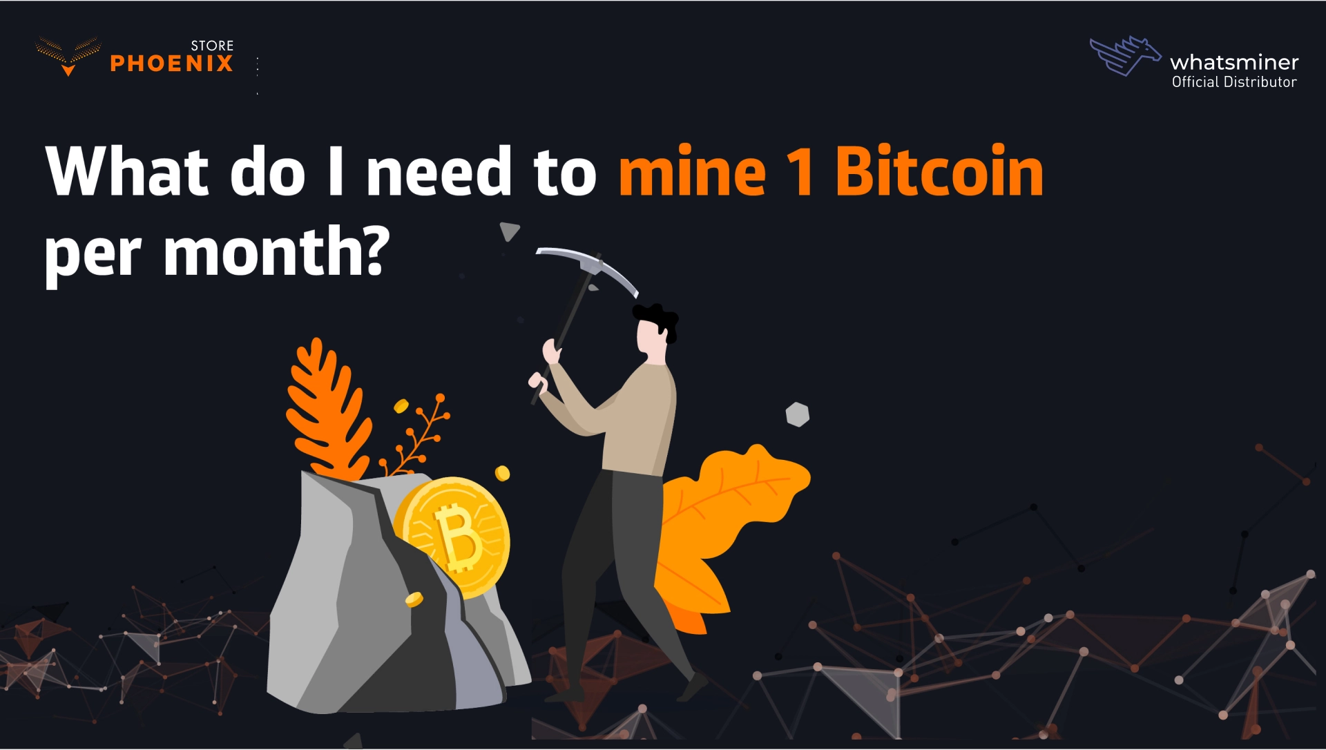 What Do I Need to Mine 1 Bitcoin Per Month?